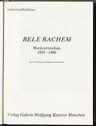 U.C. Gärtner: Bele Bachem. Werkverzeichns - Antiquariat Steutzger, Buch am Buchrain / Wasserburg a. Inn