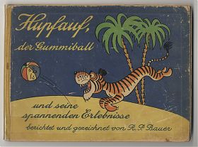 R.P. Bauer: Hupfauf, der Gummiball (Kinderbuch) - Antiquariat Steutzger