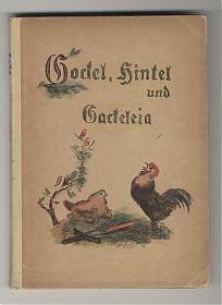 Clemens Brentano: Gockel, Hinkel un Gackeleia. - Illustrationen Georg Walter Rößner. - Schaffstein Verlag (1907). - Antiquariat Steutzger