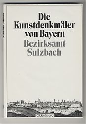 Hager/Lill: Bezirksamt Sulzbach (Kunstdenkmäler von Oberpfalz & Regensburg). - Nachdruck 1982 - Antiquariat Steutzger