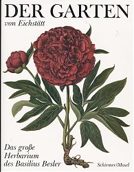Basilius Besler: Der Garten von Eichstätt / Hortus Eystettensis - Schirmer/Mosel Verlage, 1997 (Große Ausgabe im Originalformat) - Antiquariat Steutzger