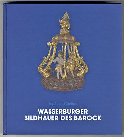 Ferdinand Steffan: Wasserburger Bildhauer des Barock - Antiquariat Steutzger