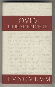 OVID : LIEBESGEDICHTE / AMORES (Sammlung Tusculum) - Antiquariat Steutzger