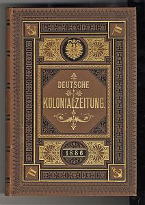 Lesser: Deutsche Kolonialzeitung, 1886 - Antiquariat Steutzger