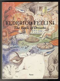 Federico Fellini : Book of Dreams. - New York, Rizzoli - Antiquariat Steutzger
