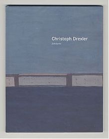Christoph Drexler - Zeiträume / Antiquariat Steutzger / Buch am Buchrain / Wasserburg am Inn