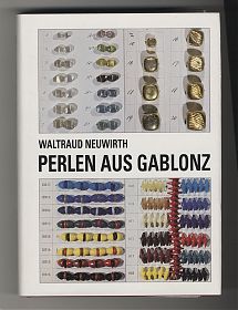 Waltraud Neuwirth: Perlen aus Gablonz. - Antiquariat Joseph Steutzger / Buch am Buchrain & Wasserburg am Inn