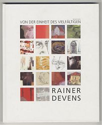 Rainer Devens ('1939) : Von der Eineit des Vielfältigen / Joseph Steutzger / Kunsthandel & Antiquariat / Wasserburg am Inn & Buch am Buchrain