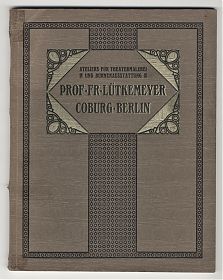 Prof. Fr. Lütkemeyer : Theatermalerei / Coburg-Berlin